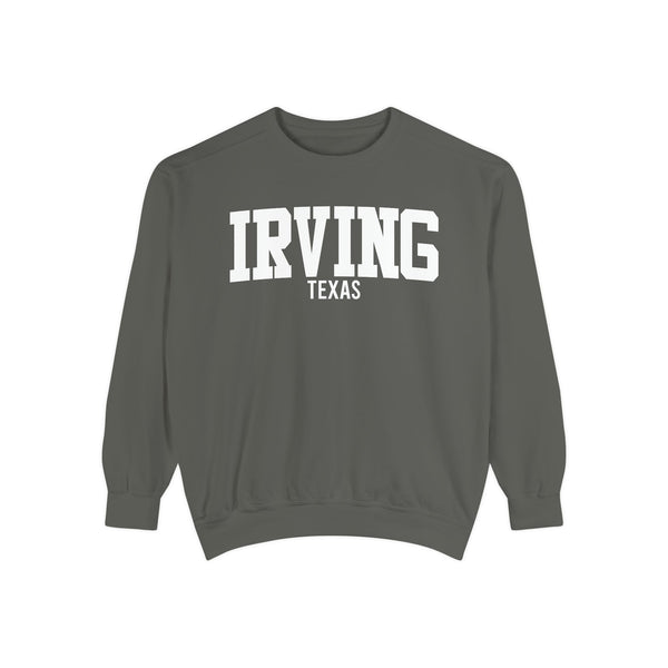Irving Texas Comfort Colors Sweatshirt