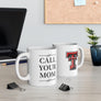 TTU Call Your Mom - Mug
