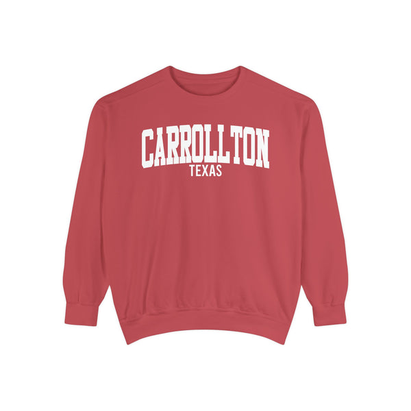 Carrollton Texas Comfort Colors Sweatshirt