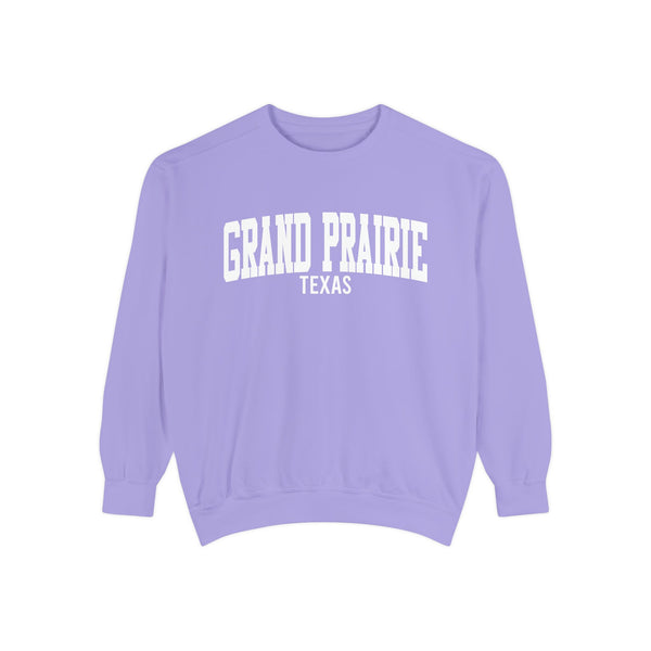Grand Prairie Texas Comfort Colors Sweatshirt