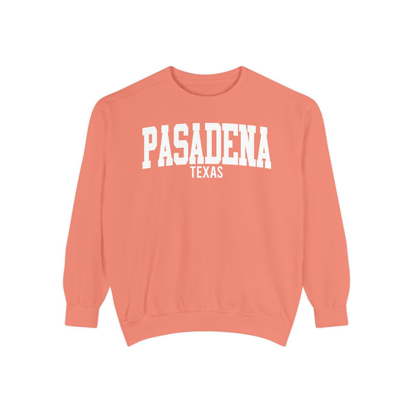 Pasadena Texas Comfort Colors Sweatshirt