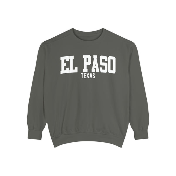 El Paso Texas Comfort Colors Sweatshirt