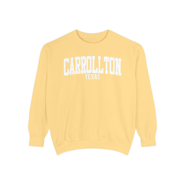 Carrollton Texas Comfort Colors Sweatshirt