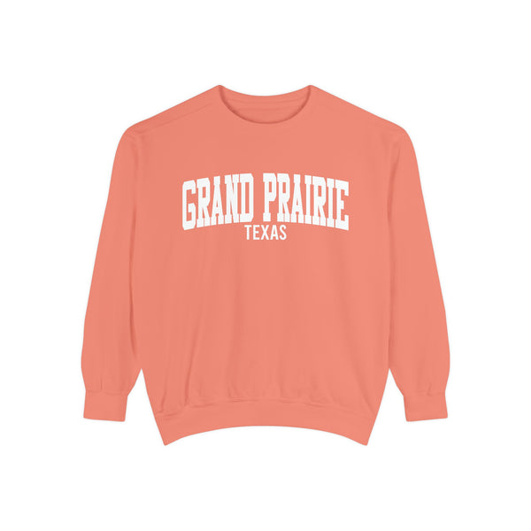 Grand Prairie Texas Comfort Colors Sweatshirt