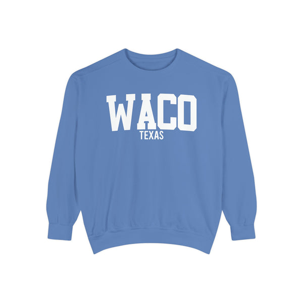 Waco Texas Comfort Colors Sweatshirt