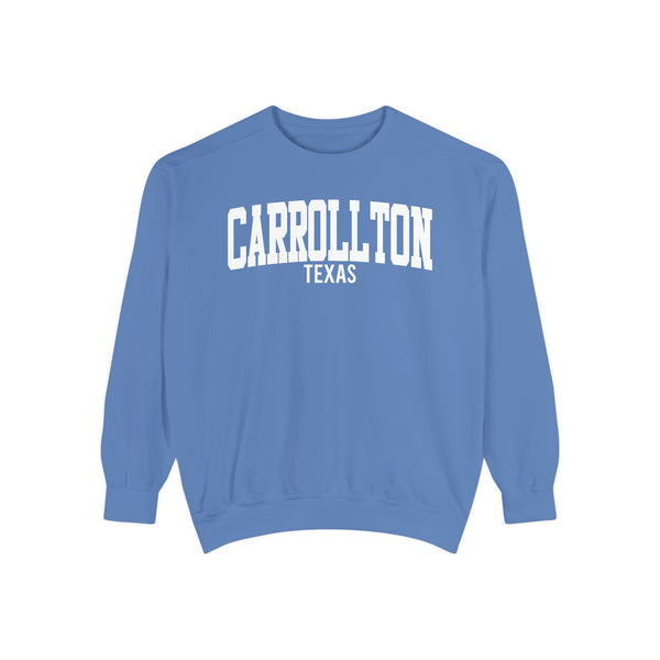 Carrollton Texas Comfort Colors Sweatshirt