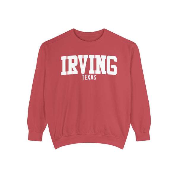 Irving Texas Comfort Colors Sweatshirt