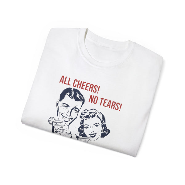 All Cheers! No Tears! College Drop off Survivor t-shirt