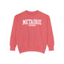 Metairie Louisiana Comfort Colors Sweatshirt