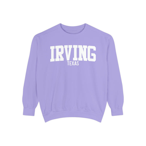 Irving Texas Comfort Colors Sweatshirt