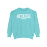 Metairie Louisiana Comfort Colors Sweatshirt