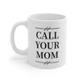 TTU Call Your Mom - Mug