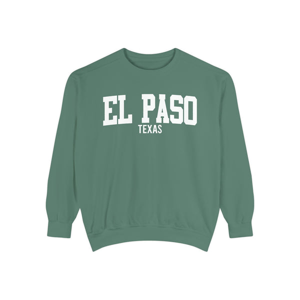 El Paso Texas Comfort Colors Sweatshirt