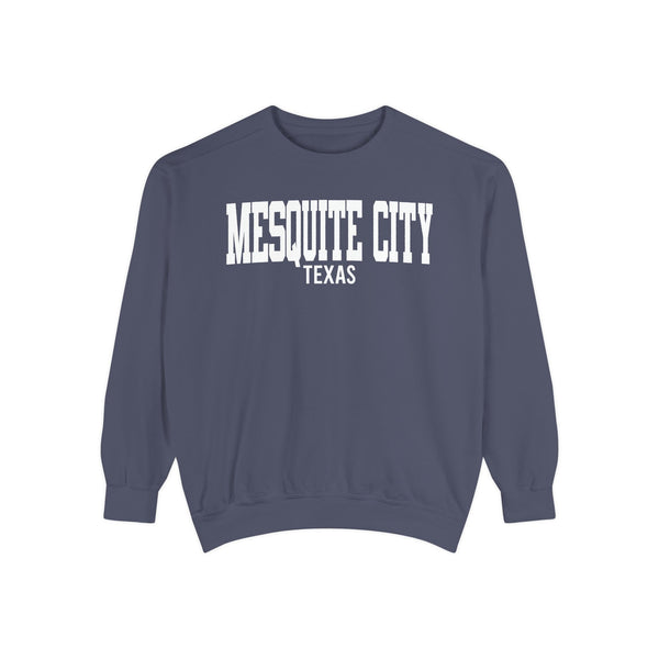 Mesquite city Texas Comfort Colors Sweatshirt