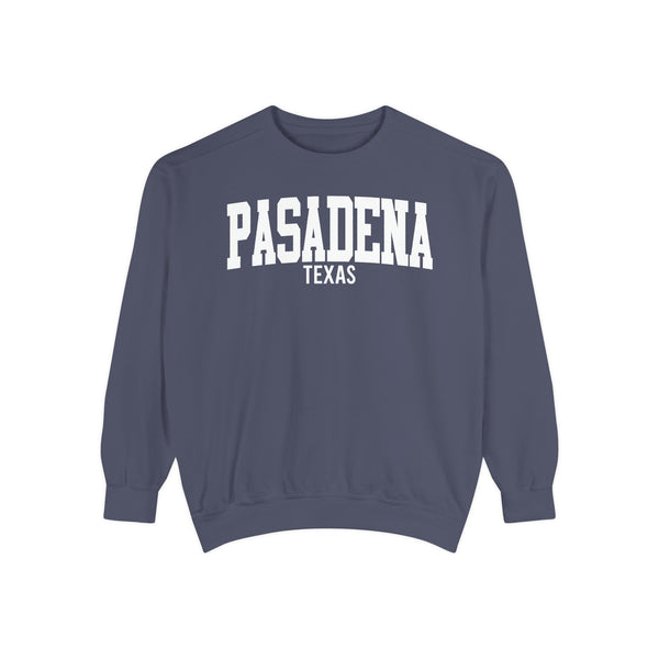 Pasadena Texas Comfort Colors Sweatshirt