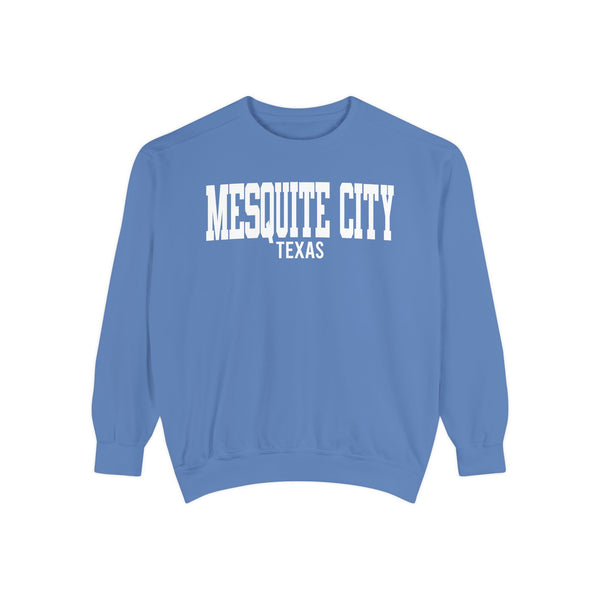 Mesquite city Texas Comfort Colors Sweatshirt