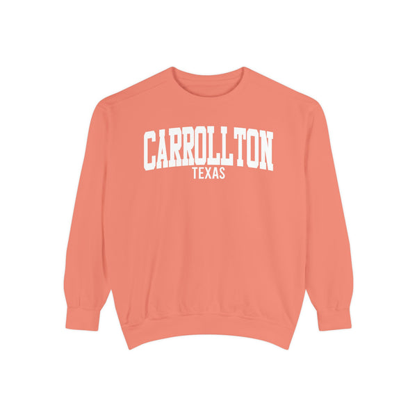 Carrollton Texas Comfort Colors Sweatshirt