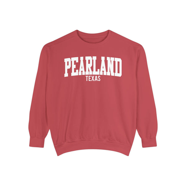 Pearland Texas Comfort Colors Sweatshirt