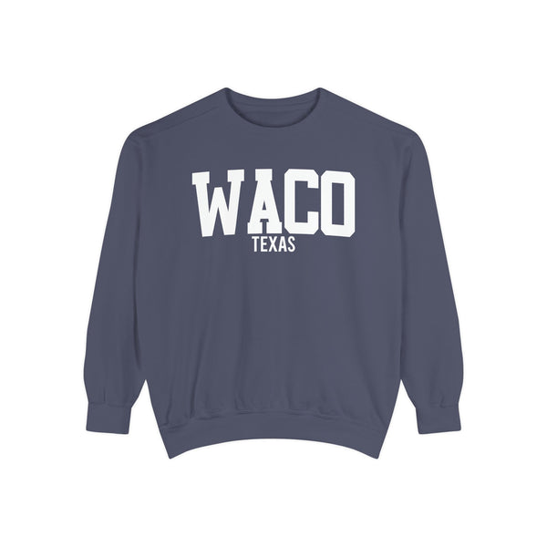Waco Texas Comfort Colors Sweatshirt