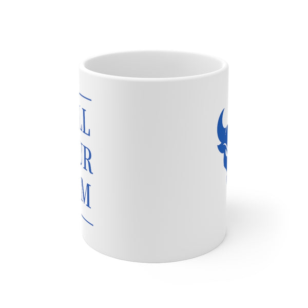 Buffalo Call Your Mom - Mug