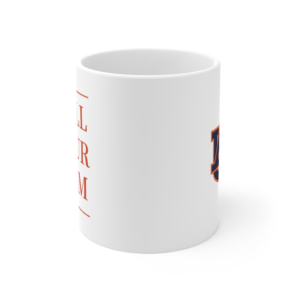Auburn Call Your Mom - Mug