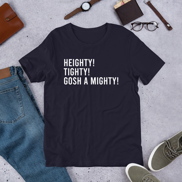 Heighty, Tighty, Gosh A Mighty