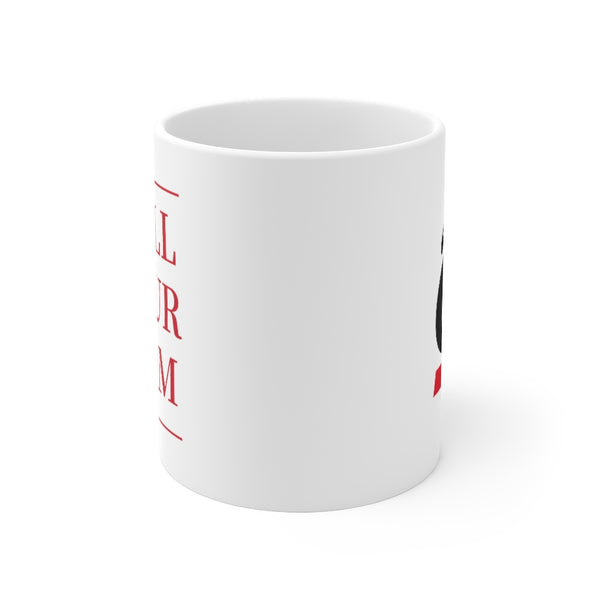 Cincinnati Call Your Mom - Mug