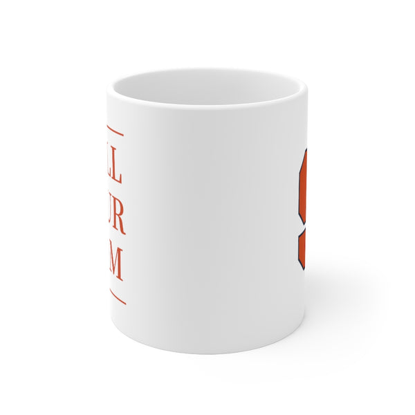 Syracuse Call Your Mom - Mug