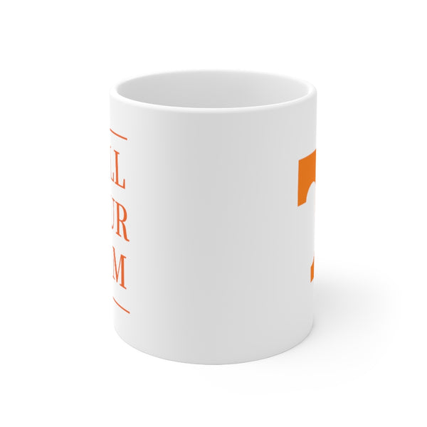UTK Call Your Mom - Mug