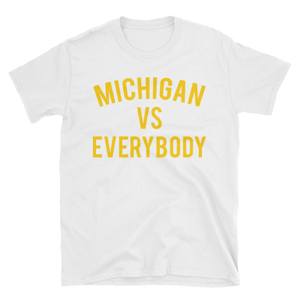 Michigan vs Everybody