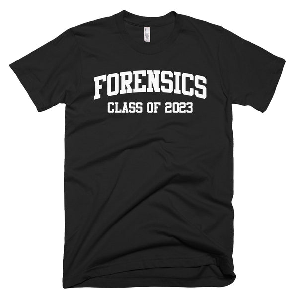 Forensics Major Class of 2023 T-Shirt