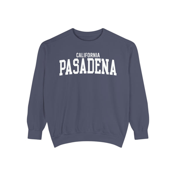 Pasadena California Comfort Colors Sweatshirt