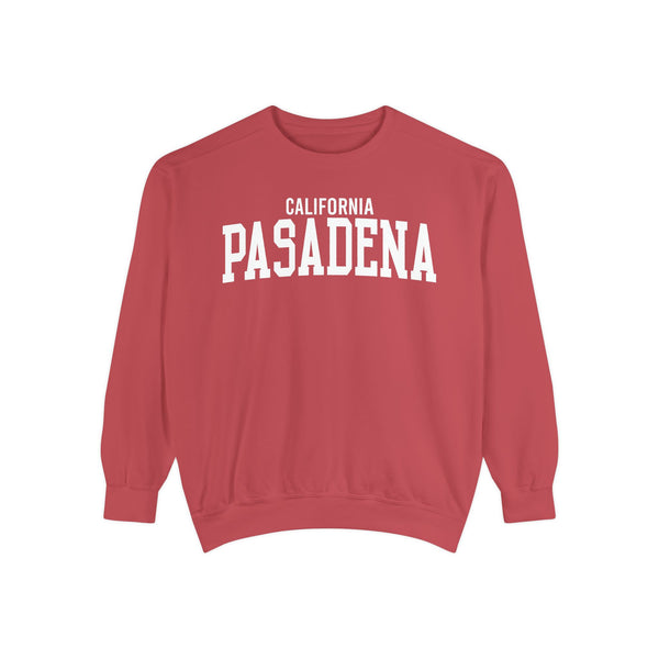Pasadena California Comfort Colors Sweatshirt