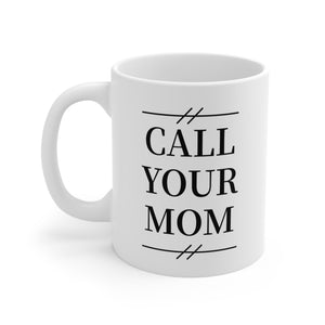 Iowa Call Your Mom - Mug