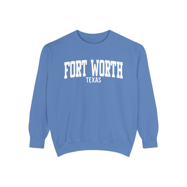 Fort Worth Texas Comfort Colors Sweatshirt