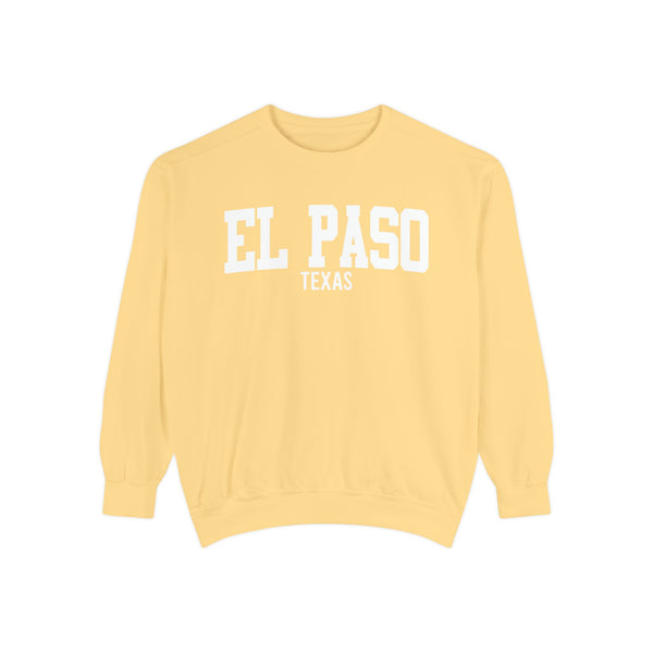 El Paso Texas Comfort Colors Sweatshirt