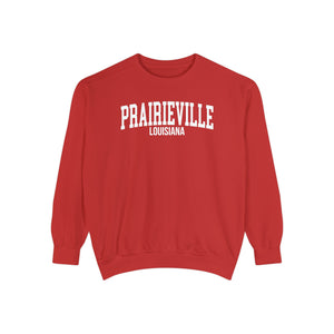 Prairieville Louisiana Comfort Colors Sweatshirt