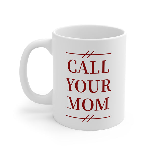 Iowa State Call Your Mom - Mug