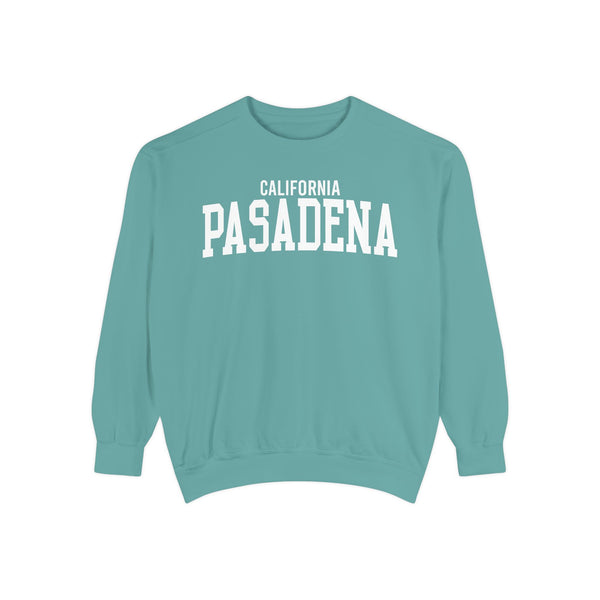 Pasadena California Comfort Colors Sweatshirt