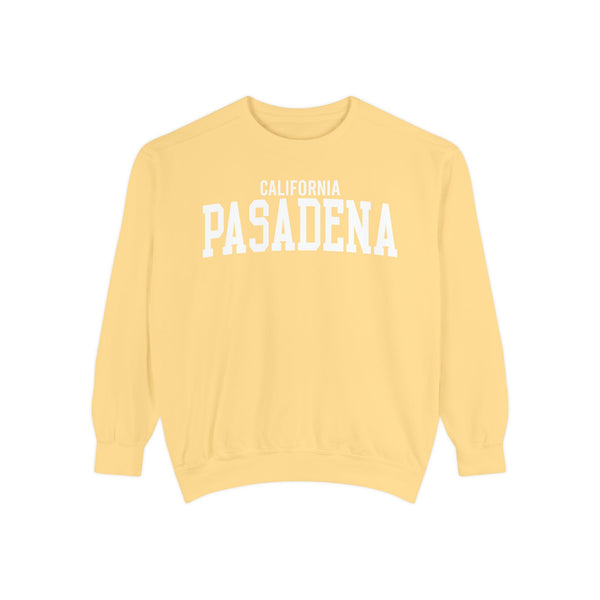 Pasadena California Comfort Colors Sweatshirt