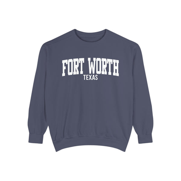 Fort Worth Texas Comfort Colors Sweatshirt