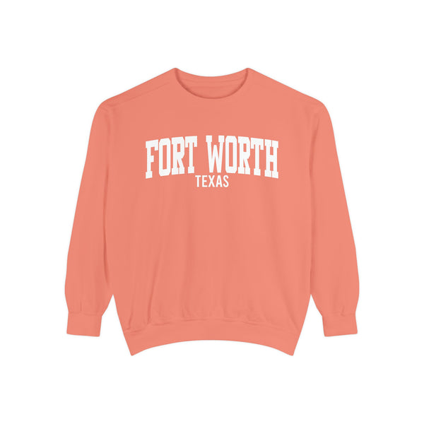 Fort Worth Texas Comfort Colors Sweatshirt