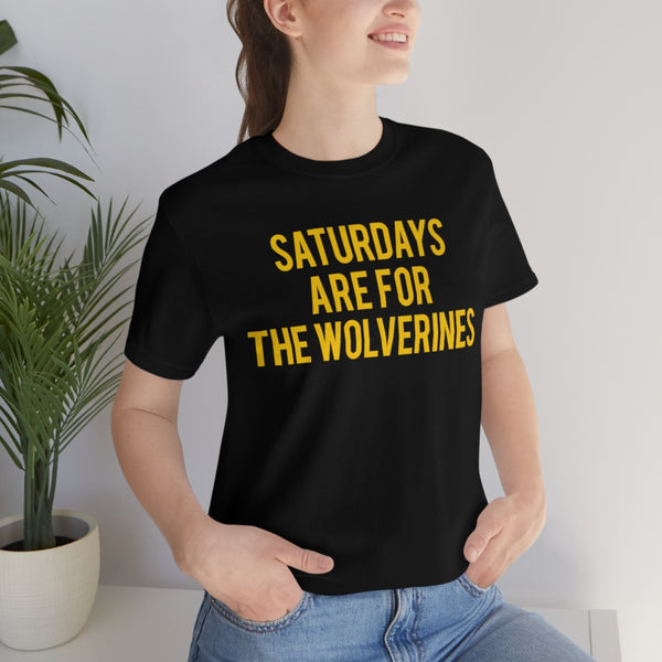 Saturdays are for the Wolverines Tee