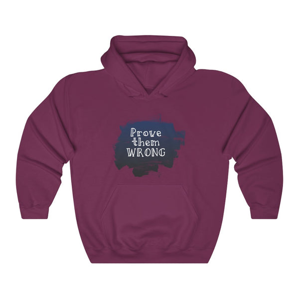 Prove Them Wrong Hoodie