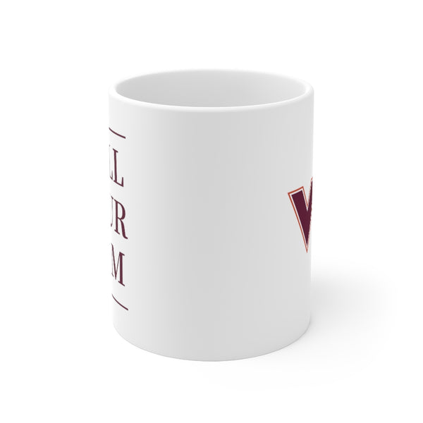 Virginia Tech Call Your Mom - Mug