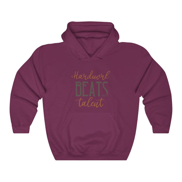 Hard Work Beats Talent Hoodie