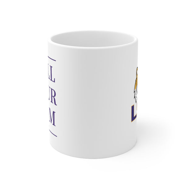 LSU Call Your Mom - Mug