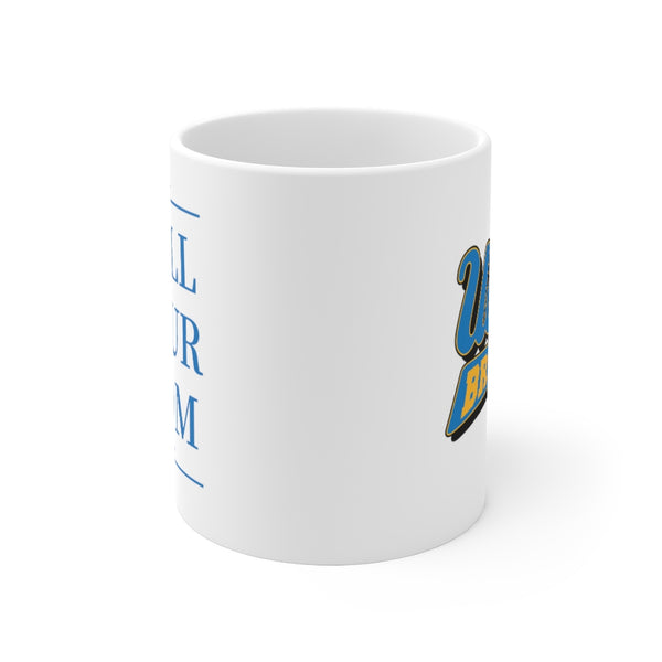 UCLA Call Your Mom - Mug