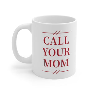 Ball State Call Your Mom - Mug