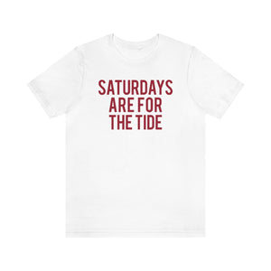 Saturdays are for the Tide Tee